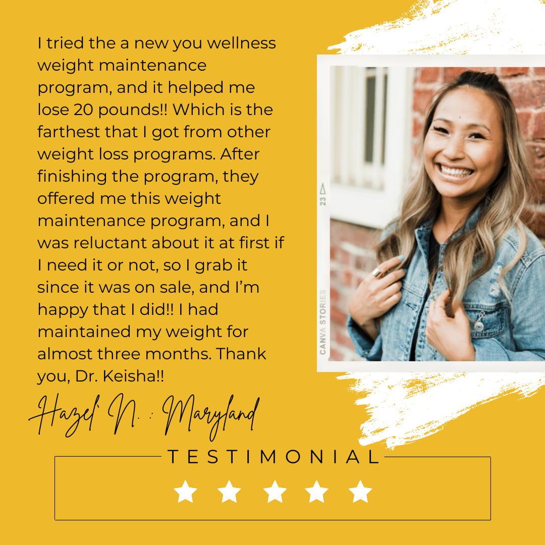 A New You Wellness Weight Maintenance Program Testimonial - Hazel